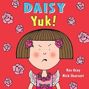 Seller image for Daisy: Yuk! (Daisy Picture Books) by Gray, Kes [Paperback ] for sale by booksXpress