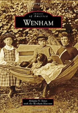 Seller image for Wenham (Images of America) by Janes, Annette V., Wenham Museum [Paperback ] for sale by booksXpress
