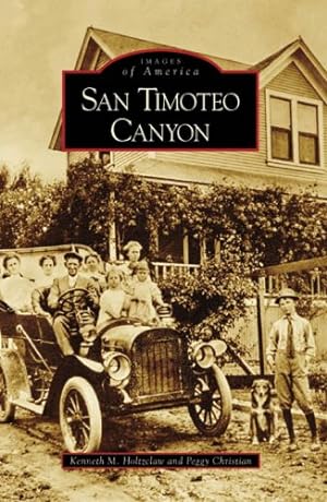 Seller image for San Timoteo Canyon (CA) (Images of America) by Holtzclaw, Kenneth M., Christian, Peggy [Paperback ] for sale by booksXpress
