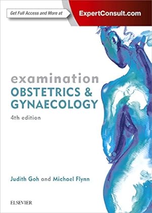 Seller image for Examination Obstetrics & Gynaecology by Goh MBBS FRACOG, Judith, Flynn MBBS MRACOG, Michael [Paperback ] for sale by booksXpress