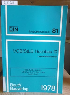 Immagine del venditore per VOB/StLB Hochbau 10 (Landschaftsbauarbeiten). VOB Teil B: DIN 1961 / VOB Teil C: ATV DIN 18320 / StLB/LB 003. 2., genderte Aufl., venduto da Versandantiquariat Trffelschwein