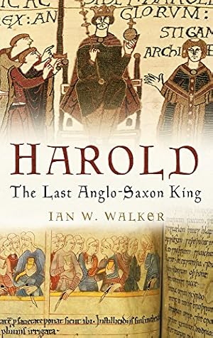 Immagine del venditore per Harold: The Last Anglo-Saxon King by Walker, Ian W [Paperback ] venduto da booksXpress