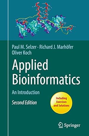 Seller image for Applied Bioinformatics: An Introduction by Selzer, Paul M., Marhöfer, Richard J., Koch, Oliver [Paperback ] for sale by booksXpress