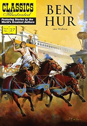 Bild des Verkufers fr Ben-Hur: A Tale of the Christ (Classics Illustrated) by Lew Wallace [Paperback ] zum Verkauf von booksXpress