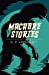 Seller image for Macabre Stories [Soft Cover ] for sale by booksXpress