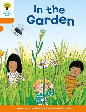 Seller image for Oxford Reading Tree: Level 6: Stories: In the Garden by Hunt, Roderick [Paperback ] for sale by booksXpress