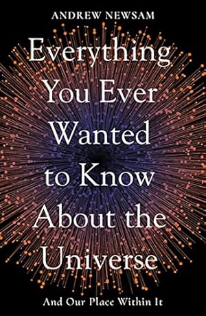 Seller image for Everything You Ever Wanted to Know About the Universe [Paperback ] for sale by booksXpress