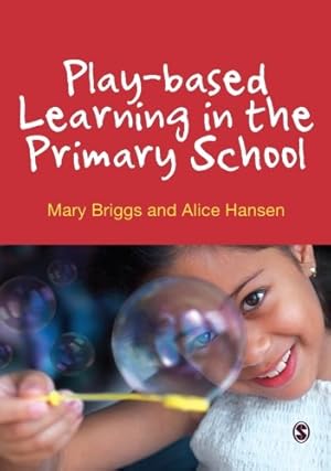 Seller image for Play-based Learning in the Primary School by Briggs, Mary [Paperback ] for sale by booksXpress