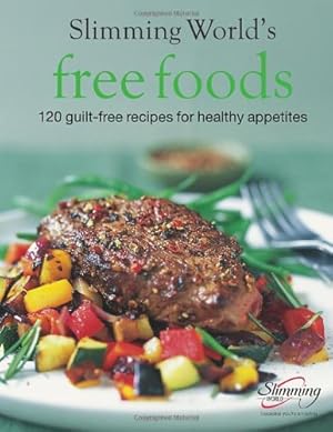 Seller image for Free Foods: Guilt-free Food for Healthy Appetites by Slimming World [Hardcover ] for sale by booksXpress