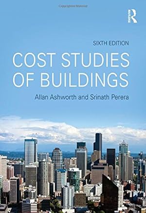 Image du vendeur pour Cost Studies of Buildings by Ashworth, Allan, Perera, Srinath [Paperback ] mis en vente par booksXpress