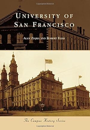 Immagine del venditore per University of San Francisco (Campus History) by Ziajka, Alan, Elias, Robert [Paperback ] venduto da booksXpress