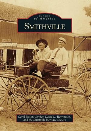 Immagine del venditore per Smithville (Images of America) by Phillips Snyder, Carol, Herrington, David L., Smithville Heritage Society [Paperback ] venduto da booksXpress