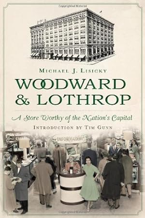 Image du vendeur pour Woodward & Lothrop:: A Store Worthy of the Nation's Capital (Landmarks) by Michael Lisicky [Paperback ] mis en vente par booksXpress