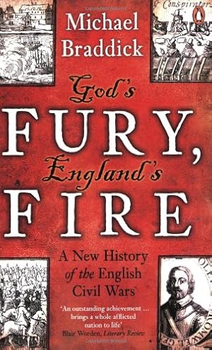 Bild des Verkufers fr God's Fury, England's Fire: A New History of the English Civil Wars by Braddick, Michael [Paperback ] zum Verkauf von booksXpress
