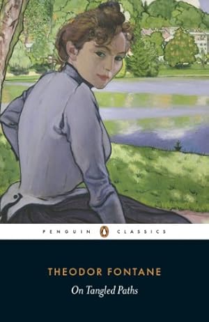 Seller image for On Tangled Paths (Penguin Classics) by Fontane, Theodor [Paperback ] for sale by booksXpress