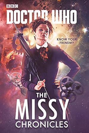 Seller image for Doctor Who: The Missy Chronicles by Scott, Cavan, Rayner, Jac, Magrs, Paul, Gross, James, Dinnick, Richard, Anghelides, Peter [Paperback ] for sale by booksXpress