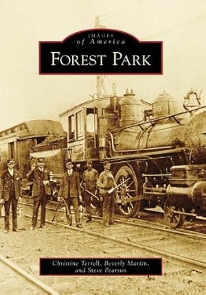 Seller image for Forest Park (Images of America: Georgia) by Terrell, Christine, Martin, Beverly, Pearson, Steve [Paperback ] for sale by booksXpress