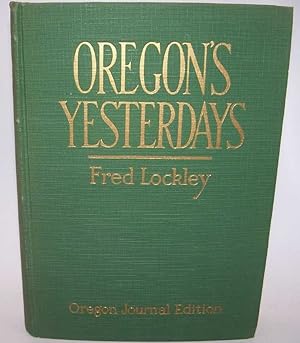 Image du vendeur pour Oregon's Yesterdays mis en vente par Easy Chair Books