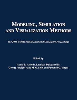 Image du vendeur pour Modeling, Simulation and Visualization Methods (The 2015 WorldComp International Conference Proceedings) Paperback mis en vente par booksXpress