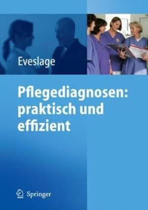 Bild des Verkufers fr Pflegediagnosen: praktisch und effizient (German Edition) by Eveslage, Karin [Hardcover ] zum Verkauf von booksXpress