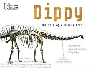 Immagine del venditore per Dippy: The Tale of a Museum Icon by Barrett, Dr. Paul, Chapman, Sandra, Parry, Polly [Hardcover ] venduto da booksXpress