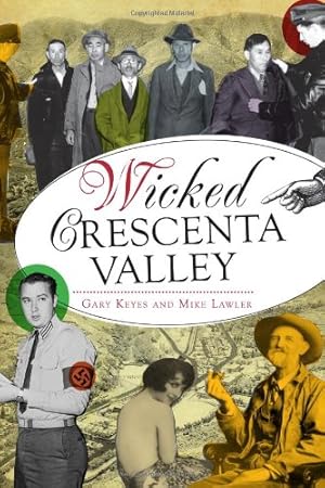 Seller image for Wicked Crescenta Valley by Keyes, Gary, Lawler, Mike [Paperback ] for sale by booksXpress