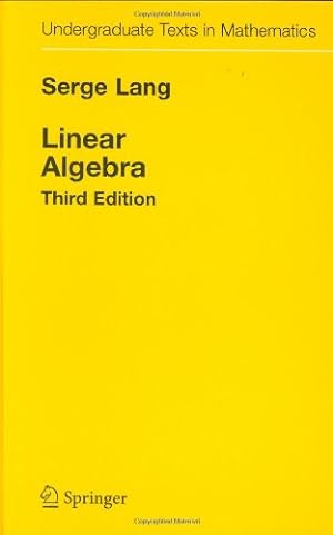 Immagine del venditore per Linear Algebra (Undergraduate Texts in Mathematics) by Lang, Serge [Hardcover ] venduto da booksXpress