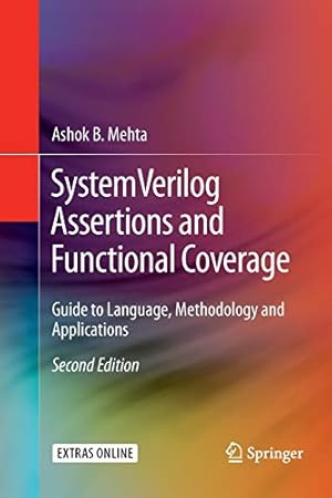 Seller image for SystemVerilog Assertions and Functional Coverage: Guide to Language, Methodology and Applications by Mehta, Ashok B. [Paperback ] for sale by booksXpress