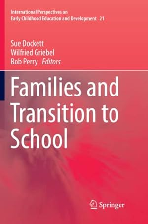 Seller image for Families and Transition to School (International Perspectives on Early Childhood Education and Development) [Paperback ] for sale by booksXpress