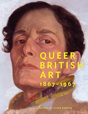 Imagen del vendedor de Queer British Art: 1867-1967 by Barlow, Clare [Paperback ] a la venta por booksXpress