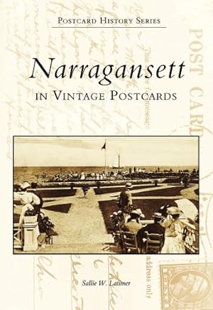 Seller image for Narragansett in Vintage Postcards (RI) (Postcard History Series) by Latimer, Sallie W. [Paperback ] for sale by booksXpress