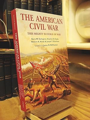 Immagine del venditore per The American Civil War : The Mighty Scourge of War venduto da Henniker Book Farm and Gifts