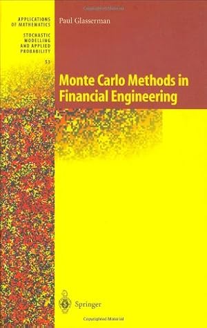 Bild des Verkufers fr Monte Carlo Methods in Financial Engineering (Stochastic Modelling and Applied Probability) (v. 53) by Glasserman, Paul [Hardcover ] zum Verkauf von booksXpress