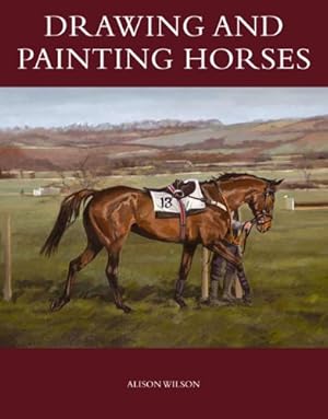 Seller image for Drawing and Painting Horses by Wilson, Alison [Paperback ] for sale by booksXpress