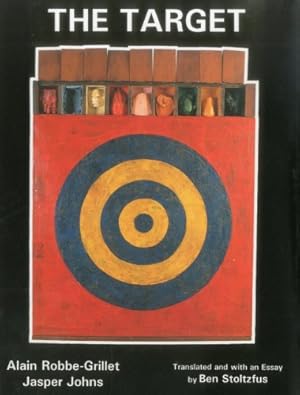 Seller image for The Target: Alain Robbe-Grillet and Jasper Johns [Hardcover ] for sale by booksXpress