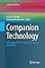 Immagine del venditore per Companion Technology: A Paradigm Shift in Human-Technology Interaction (Cognitive Technologies) [Soft Cover ] venduto da booksXpress