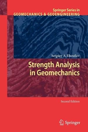 Seller image for Strength Analysis in Geomechanics (Springer Series in Geomechanics and Geoengineering) by Elsoufiev, Serguey A. [Paperback ] for sale by booksXpress