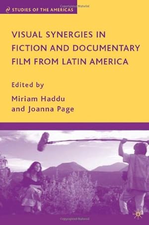 Seller image for Visual Synergies in Fiction and Documentary Film from Latin America (Studies of the Americas) [Hardcover ] for sale by booksXpress