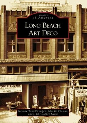 Seller image for Long Beach Art Deco (CA) (Images of America) by Cooper, Suzanne Tarbell, Thomas, John W., Launi, J. Christopher [Paperback ] for sale by booksXpress