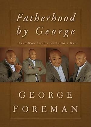 Immagine del venditore per Fatherhood by George by Foreman, George, Davis, Max [Hardcover ] venduto da booksXpress