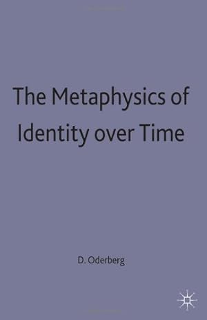 Image du vendeur pour The Metaphysics of Identity Over Time by David S. Oderberg [Hardcover ] mis en vente par booksXpress