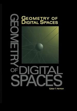 Seller image for Geometry of Digital Spaces (Applied and Numerical Harmonic Analysis) by Herman, Gabor T. [Paperback ] for sale by booksXpress