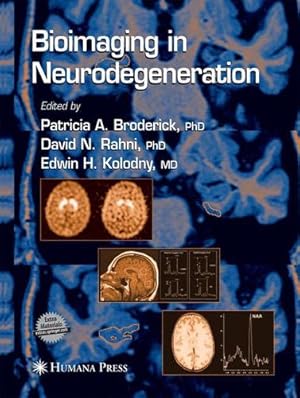 Imagen del vendedor de Bioimaging in Neurodegeneration (Contemporary Neuroscience) [Paperback ] a la venta por booksXpress