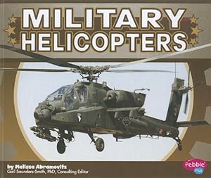 Bild des Verkufers fr Military Helicopters (Military Machines) by Abramovitz, Melissa [Library Binding ] zum Verkauf von booksXpress