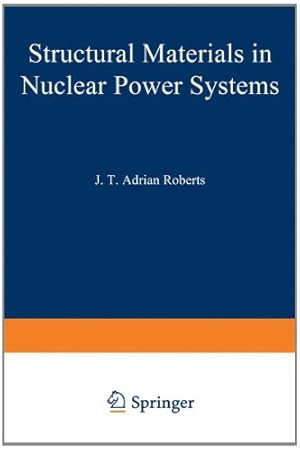 Image du vendeur pour Structural Materials in Nuclear Power Systems (Modern Analytical Chemistry) by ., . [Paperback ] mis en vente par booksXpress