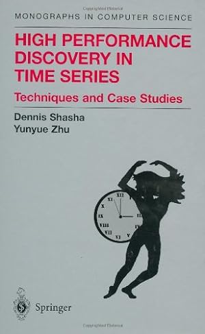 Imagen del vendedor de High Performance Discovery In Time Series: Techniques and Case Studies (Monographs in Computer Science) [Hardcover ] a la venta por booksXpress