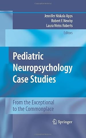 Immagine del venditore per Pediatric Neuropsychology Case Studies: From the Exceptional to the Commonplace [Hardcover ] venduto da booksXpress