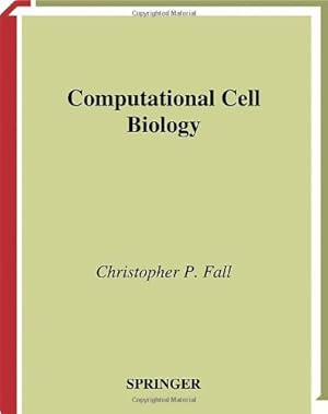Seller image for Computational Cell Biology (Interdisciplinary Applied Mathematics) (v. 20) [Hardcover ] for sale by booksXpress