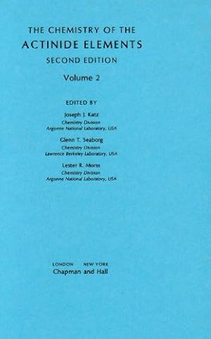 Seller image for Chemistry of the Actinide Elements Volume 2 by Seaborg, G.T., Katz, Joseph J., Morss, L.R. [Hardcover ] for sale by booksXpress