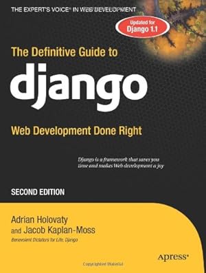 Seller image for The Definitive Guide to Django: Web Development Done Right, Second Edition by Holovaty, Adrian [Paperback ] for sale by booksXpress